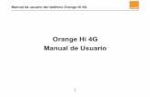 Orange Hi 4G Manual de Usuario - ZTEdownload.ztedevice.com/UpLoadFiles/product/550/4567/... · 2016-08-11 · anual de usuario del teléfono Orange Hi 4G 10 3. Vuelva a colocar la