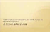 AUSENCIA DE SEGURIDAD SOCIAL: EN SALUD, FONDO DE AHORRO Y … · Juan José Guzmán comenzó a cotizar en septiembre de 1997, bajo el régimen de cuentas individuales y espera pensionarse
