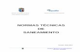 NORMAS TÉCNICAS DE SANEAMIENTO · Las Normas Técnicas de Saneamiento constituyen el referente técnico para el diseño y construcción de infraestructuras hidráulicas para la gestión