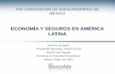 ECONOMÍA Y SEGUROS EN AMÉRICA LATINA · • Estos resultados se ratifican en el caso de América Latina. • Así también, el menor crecimiento económico de América Latina frente