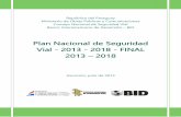 Plan Nacional de Seguridad Vial - 2013 - 2018 - FINAL...Vial 2013-2018, el cual incluye, en dos partes, el diagnóstico de la situación actual de la seguridad vial en Paraguay y el