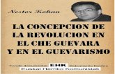 La#concepción#de#la# - · PDF file La'concepción'de'la'revolución'en'el'Che'Guevara'y'en'el'guevarismo' 2'' Nuevos'tiempos'de'luchas'y'formas'aggiornadas)de'dominación' durante'la'“transición'a