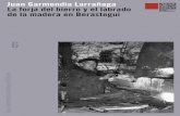 La forja del hierro y el labrado de la madera en …hedatuz.euskomedia.org/4107/1/06001049.pdf4. , que el constructor Yeregui queda obligado de las roturas y demás abe-rías, que