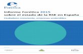 Informe Forética 2015 - foretica.org · Esta es la sexta edición del Informe Forética, desde la primera allá en 2002, el mayor esfuerzo en identificar datos de mercado que ...