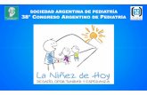 SOCIEDAD ARGENTINA DE PEDIATRÍA 38° CONGRESO … 28-9/dra... · Historia clínica orientada al desarrollo Escuchar la preocupación de los padres Antecedentes personales. Factores