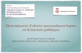 Determinació d’ofertes anormalment baixes en licitacions ... · Càtedra L. Santaló - Diputació de Girona 3 Determinació d’ofertes anormalment baixes en licitacions públiques.