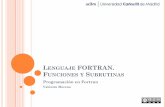 Lenguaje FORTRAN. Funciones y Subrutinasocw.uc3m.es/ingenieria-informatica/programacion-en... · Si necesitamos usar con frecuencia una funcionalidad determinada, podemos usar módulos