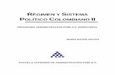 R GIMEN Y SISTEMA POL TICO COLOMBIANO II - ESAPesap.edu.co/.../wp-content/uploads/2017/10/2-Regimen-y-Sistema-Politico-Colombiano-2.pdfla ESAP presenta estos módulos a sus estudiantes