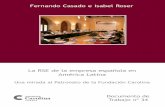 La RSE de la empresa española en · 2018-03-08 · cer el intercambio de experiencias e investigaciones en la ... Carolina se ha consolidado como referente, tanto en España como