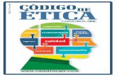 construcarr.comconstrucarr.com/CODIGO DE ETICA.pdf · 6. Identifica las necesidades sociales del entorno en que opera y colabora en su solución, impulsando el desarrollo y mejoramiento