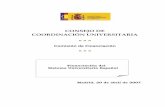 CONSEJO DE COORDINACIÓN UNIVERSITARIA · 1. El Sistema Universitario español en el contexto mundial 7 2. El Sistema Universitario: características institucionales, organizativas