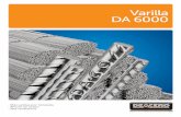 Varilla DA 6000 - deaceropower.com · La varilla DA 6000, es un producto diseñado y desarrollado para optimizar el consumo del acero. Ofrece 43% más resistencia que la varilla grado