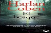 Libro proporcionado por el equipodescargar.lelibros.online/Harlan Coben/El Bosque (302)/El Bosque - Harlan Coben.pdfmodo de vestir de los policías, por ejemplo, no es el mismo que