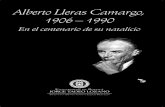 Alberto Lleras Camargo, 1906 – 1990 Alberto Lleras Camargo ... · tor Lleras, un modelo de síntesis y lucidez, como corresponde a un estadista de su talla, que de quien hoy conmemoramos