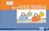 EL ESTADO BOLIVIANO Y LA DISTRIBUCIÓN DE COMPETENCIAS DE ... · El Estado boliviano y la distribución de competencias de las entidades autonómicas En cuanto a las organizaciones