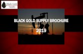 BLACK GOLD SUPPLY BROCHUREblackgoldspl.com/BLACK_GOLD_SUPPLY_BROCHURE.pdf · BLACK GOLD SUPPLY S.A. DE C.V. E s una empresa que nace en el año 2015 para ofrecer y atender las necesidades