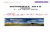 Dossier 1 Roverway Francia 2016 - Federación de Scouts ...La RW 2016 tendrá lugar del 3 al 14 de agosto de 2016 en Francia y está ... Es importante que los Rovers/compañeros se