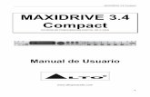 MAXIDRIVE 3.4 Compact Alto Maxidrive 3.4.pdfpersonas que han hecho de MAXIDRIVE 3.4 Compact una realidad, y dar las gracias a nuestros diseñadores y a todo el personal de ALTO, que