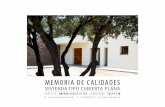 MEMORIA DE CALIDADES - Encasaencasaproyectos.com/wp-content/uploads/2017/03/ENCASA_Memoria-de-c... · Fachadas con terminación en Enfoscado Hidrófugo pintado ( según color de proyecto)