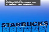 Normas de comportamiento en el lugar de trabajo · Starbucks no tolera la persecución ni las represalias que afecten a cualquier Partner que exprese inquietudes o que formule preguntas