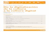 N.º 12 | Mayo 2010 DOSSIER De la digitalización de la ...openaccess.uoc.edu/.../2/n12-de-la-digitalizacion-de-la-cultura-a-la-cultura-digital.pdfciones artísticas, los festivales
