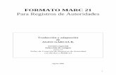 FORMATO MARC 21bibliotecas.uaslp.mx/autoridades/MARCslp.pdf · FORMATO MARC 21 Para Registros de Autoridades Traducción y adaptación de AGEO GARCIA B. Versión especial Selección