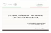 ALCANCES JURÍDICOS DE LAS CARTAS DE CONSENTIMIENTO …ceamooax.org.mx/ponencias/consentimiento_informado.pdf · • 10.1.1.7 Autorización al personal de salud para la atención