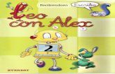mariola.webnode.es · CARACTERíSTlCAS DEL PROYECTO Leo con Alex es un eficaz instrumento pedagógico para enseñar a leer y escribir, que tiene como personaje central al robot Alex