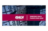 SIMPOSIO ISACA PUERTO RICO 2018 · 2018-12-07 · Objetivos • Detallar los elementos que contribuyen a una matriz de riesgo de ALD y determinar cuan a menudo se debe reevaluar.