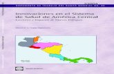 Innovaciones en el Sistema de Salud de América Central ...documents.worldbank.org/curated/en/... · PBS paquete básico de servicios PEA población económicamente activa PGB producto