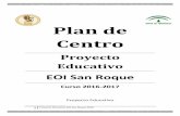 Plan de Centro - EOI San Roquenecesarios para hacerlo. Se trata de la dificultad tanto para nosotros como para nuestro alumnado de perder el miedo a hablar en público, el miedo a