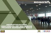 Observatorio de Turismo de Bogotá · Investigación Viajeros primer semestre 2014 Observatorio de Turismo de Bogotá Turístico mundial según la Organización Mundial del Turismo