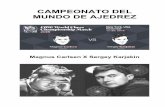 CAMPEONATO DEL MUNDO DE AJEDREZ - …...P4R.COM.BR O site do Xadrez - 2/102 Encuesta: ¿Carlsen o Karjakin? 10/11/2016 – El 11 de noviembre 2016, comenzará el Campeonato del Mundo