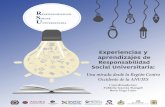 Experiencias y aprendizajes de Responsabilidad Socialrsu.umich.mx/Experiencias_y_aprendizajes_de_RSU.pdf · 2019-07-05 · Experiencias y aprendizajes de Responsabilidad Social Universitaria: