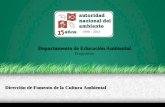 Departamento de Educación Ambiental · 2017-03-17 · - El Plan Nacional de Educación Ambiental debe contribuir a la modificación de percepciones, actitudes y conductas de la población