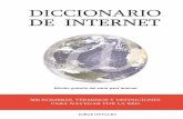 Edición ggratuita ddel aautor ppara IInternetmasvida50.com/internet/libros/diccionario de internet.pdf · 2019-12-05 · Octavio Isaac Rojas Orduña es un experto en comunicación