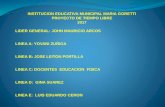 INSTITUCION EDUCATIVA MUNICIPAL MARIA GORETTI … · 2017-08-17 · • Inauguración juegos intercursos jornada mañana y tarde • Onomástico Institución San Juan Bosco • Desfile