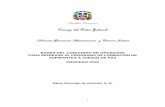 Consejo del Poder Judicial · 2019-04-10 · El órgano convocante del proceso selectivo es el Consejo del Poder Judicial de la República Dominicana. El órgano ejecutor del proceso