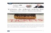Tickets, de Albert Adriá, las tapas en otra dimensión · 2019-02-04 · 1 Tickets, de Albert Adriá, las tapas en otra dimensión Publicado por Carlos Maribona el Nov 17, 2017 Hace