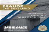 FRAUDE DE SEGURO - NC DOI De Seguro_CIF1... · 2019-08-21 · El fraude de seguros en Carolina del Norte es un gran problema; de hecho, tristemente, es una empresa en crecimiento