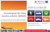 tecnologías de tibio mezcla asfalto (WMA)congresodevialidad.org.ar/.../reunion_asfalto/corrigan.pdf · 2013-07-27 · tecnologías de tibio mezcla asfalto (WMA) ... revolucionando