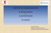 CONTRATO DE COLABORACIÓN ENTRE · 2018-06-12 · Comienzos Contrato de Colaboración Público-Privada (CPP) •El Public Private Partnership (3P) •Define la fórmula jurídica