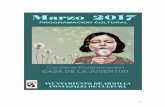 PROGRAMACION MARZO 2017 - Ayuntamiento de Armilla · importantes como Noelia Amarillo, Noe Casado, Mar Carrión, Lorraine Cocó, Patricia A Miller, etc, nos hablarán de sus obras.