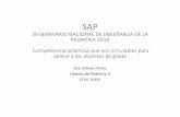 SEMINARIO NACIONAL DE ENSEÑANZA DE LA Coeme/1284... · 2019-11-13 · Integración curricular La enseñanza basada en simulación es la consolidación del proceso formativo, en donde
