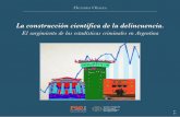 Hernán Olaeta - unq.edu.ar · el desarrollo de los pensamientos criminológicos, en la primera producción e interpretación de datos sobre cri - minalidad y en la conformación