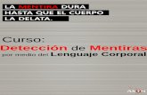 Detección de Mentiras - Guanajuato · la detección de mentiras y la identificación de las microexpresiones con el fin de encontrar la verdad y/o detectar cuando las personas están