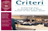 4rt Trimestre 2013 Criteri · permanencia ininterrumpida en el Colegio durante 15 años, al Sr. Pere Josep Roig Angles i a la Sra. Eva Uruen Pueyo –que recogieron su dis-tinción