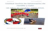 Memoria 2016 U.C.S. Castilla y León - Grem, perros de ...rescate, que consiste en el curso de ^Especialista en Emergencias _ con una carga de 700h, ^Guía canino de perros de trabajo
