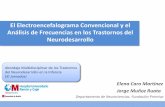 El Electroencefalograma Convencional y el Análisis de ...gustavolorenzo.es/conferencias/neuro/2015/M2C2.pdf · El Electroencefalograma Convencional y el Análisis de Frecuencias