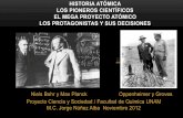 HISTORIA ATÓMICA LOS PIONEROS CIENTÍFICOS EL MEGA ...depa.fquim.unam.mx/.../Proyecto_Manhattan_Pioneros_y...13nov201… · El Proyecto Manhattan se expande En el otoño de 1941,
